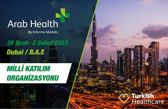 Arab Health 2023 Milli Katılım Organizasyonu